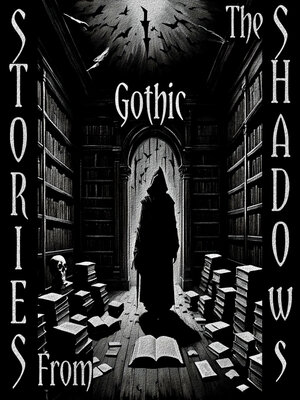 cover image of Stories from the Shadows: Gothic